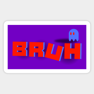 Bruh Sticker